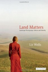 book Land Matters : Landscape Photography, Culture and Identity