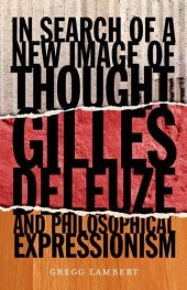 book In Search of a New Image of Thought: Gilles Deleuze and Philosophical Expressionism