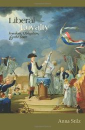 book Liberal loyalty : freedom, obligation, and the state