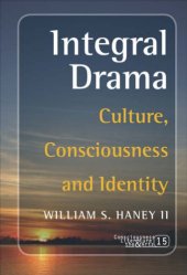 book Integral drama : culture, consciousness and identity