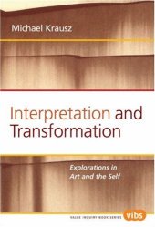 book Interpretation and transformation : explorations in art and the self