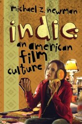 book Indie : an American film culture