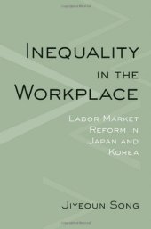 book Inequality in the workplace : labor market reform in Japan and Korea