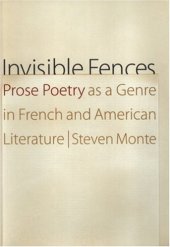 book Invisible fences : prose poetry as a genre in French and American literature