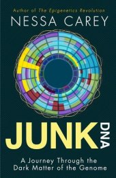 book Junk DNA : a journey through the dark matter of the genome