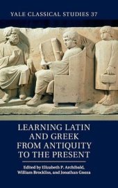 book Learning Latin and Greek from antiquity to the present