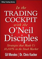 book In the trading cockpit with the O'Neil disciples : strategies that made us 18,000% in the stock market