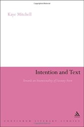 book Intention and text : towards an intentionality of literary form