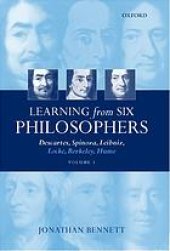 book Learning from six philosophers : Descartes, Spinoza, Leibniz, Locke, Berkeley, Hume