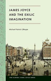 book James Joyce and the exilic imagination