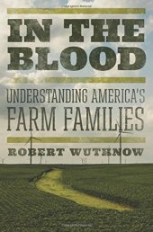 book In the Blood : Understanding America's Farm Families