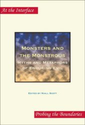 book Monsters and the monstrous : myths and metaphors of enduring evil