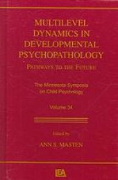 book Multilevel dynamics in developmental psychopathology : pathways to the future