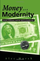 book Money and modernity : Pound, Williams, and the spirit of Jefferson