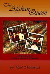 book The Afghan queen : a true story of an American woman in Afghanistan