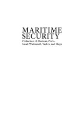 book Maritime security : protection of marinas, ports, small watercraft, yachts, and ships