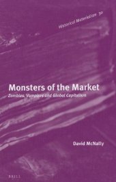 book Monsters of the market : zombies, vampires, and global capitalism