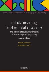 book Mind, meaning, and mental disorder : the nature of causal explanation in psychology and psychiatry