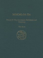 book Mochlos IIA: Period IV: The Mycenaean Settlement and Cemetery: The Sites