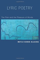 book Lyric poetry : the pain and the pleasure of words