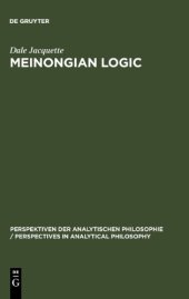 book Meinongian logic : the semantics of existence and nonexistence