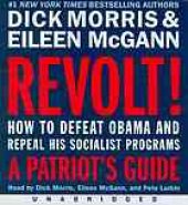 book Revolt! : how to defeat Obama and repeal his socialist programs-- a patriot's guide