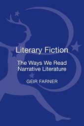 book Literary Fiction : the Ways We Read Narrative Literature