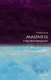 book Museums of madness : the social organization of insanity in nineteenth-century England