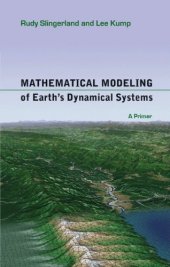 book Mathematical modeling of Earth's dynamical systems : a primer