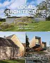 book Local architecture : building place, craft, and community