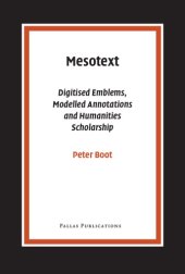 book Mesotext : digitised emblems, modelled annotations and humanities scholarship