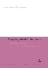 book Mapping World Literature: International Canonization and Transnational Literatures