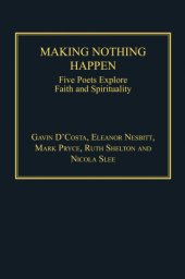 book Making Nothing Happen: Five Poets Explore Faith and Spirituality