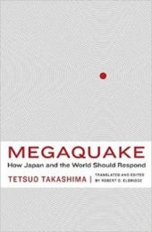 book Megaquake : how Japan and the world should respond