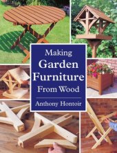 book Making garden furniture from wood