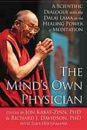 book The mind's own physician : a scientific dialogue with the Dalai Lama on the healing power of meditation