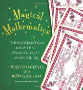 book Magical mathematics : the mathematical ideas that animate great magic tricks