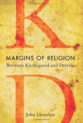 book Margins of Religion: Between Kierkegaard and Derrida