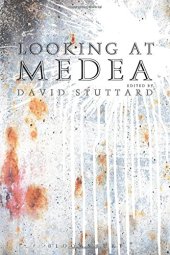 book Looking at Medea: Essays and a translation of Euripides' tragedy