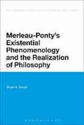 book Merleau-Ponty's existential phenomenology and the realization of philosophy