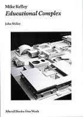 book Mike Kelley : educational complex