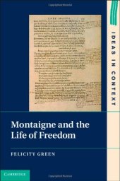 book Montaigne and the life of freedom