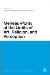 book Merleau-Ponty at the limits of art, religion, and perception