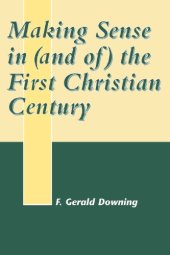 book Making Sense in (And Of the First Christian Century)