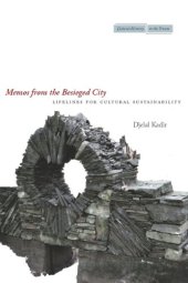 book Memos from the besieged city : lifelines for cultural sustainability