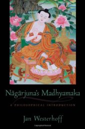 book Nāgārjuna's Madhyamaka : a philosophical introduction