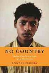 book No country : working-class writing in the age of globalization