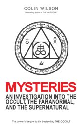 book Mysteries: An Investigation Into the Occult, the Paranormal, and the Supernatural