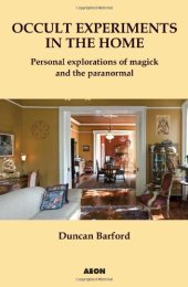 book Occult experiments in the home : personal explorations of magick and the paranormal