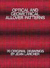 book Optical and geometrical allover patterns : 70 original drawings